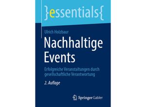 9783658324421 - Essentials   Nachhaltige Events - Ulrich Holzbaur Kartoniert (TB)