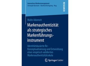 9783658324933 - Innovatives Markenmanagement   Markenauthentizität als strategisches Markenführungsinstrument - Malte Adomeit Kartoniert (TB)