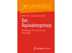 9783658325329 - Essentials   Das Äquivalenzprinzip - Meike List Claus Lämmerzahl Kartoniert (TB)