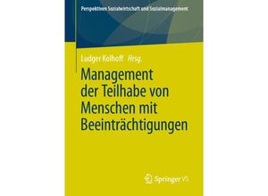 9783658325718 - Perspektiven Sozialwirtschaft und Sozialmanagement   Management der Teilhabe von Menschen mit Beeinträchtigungen Kartoniert (TB)