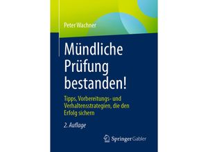 9783658326302 - Mündliche Prüfung bestanden! - Peter Wachner Kartoniert (TB)