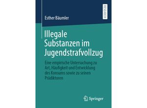 9783658327354 - Illegale Substanzen im Jugendstrafvollzug - Esther Bäumler Kartoniert (TB)