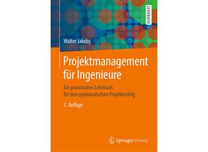 9783658327903 - Projektmanagement für Ingenieure - Walter Jakoby Kartoniert (TB)