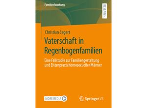 9783658330163 - Familienforschung   Vaterschaft in Regenbogenfamilien - Christian Sagert Kartoniert (TB)