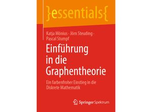 9783658331078 - Essentials   Einführung in die Graphentheorie - Katja Mönius Jörn Steuding Pascal Stumpf Kartoniert (TB)