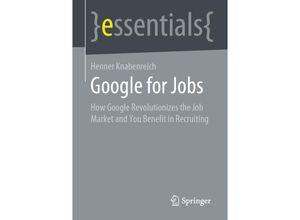 9783658331122 - essentials   Google for Jobs - Henner Knabenreich Kartoniert (TB)