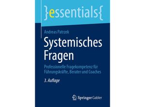 9783658331474 - Essentials   Systemisches Fragen - Andreas Patrzek Kartoniert (TB)