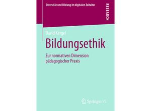 9783658331542 - Diversität und Bildung im digitalen Zeitalter   Bildungsethik - David Kergel Kartoniert (TB)