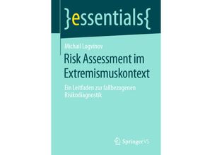 9783658331726 - Essentials   Risk Assessment im Extremismuskontext - Michail Logvinov Kartoniert (TB)