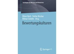 9783658334086 - Soziologie des Wertens und Bewertens   Bewertungskulturen Kartoniert (TB)