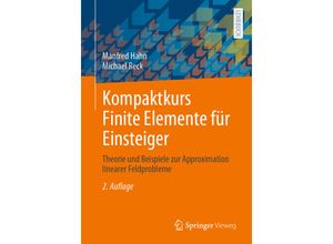 9783658334109 - Kompaktkurs Finite Elemente für Einsteiger - Manfred Hahn Michael Reck Kartoniert (TB)