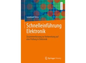 9783658334611 - Schnelleinführung Elektronik - Leonhard Stiny Kartoniert (TB)