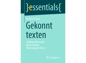 9783658334758 - Essentials   Gekonnt texten - Norbert Franck Kartoniert (TB)