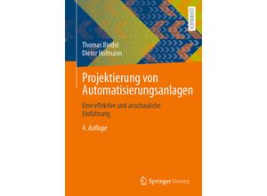 9783658334772 - Springer-Lehrbuch   Projektierung von Automatisierungsanlagen - Thomas Bindel Dieter Hofmann Kartoniert (TB)