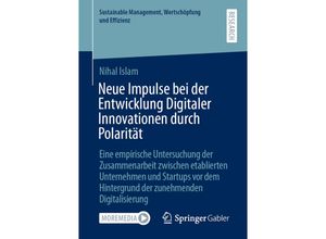 9783658335069 - Sustainable Management Wertschöpfung und Effizienz   Neue Impulse bei der Entwicklung Digitaler Innovationen durch Polarität - Nihal Islam Kartoniert (TB)