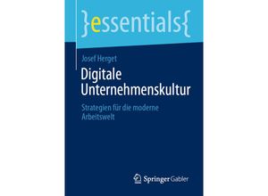 9783658335106 - Essentials   Digitale Unternehmenskultur - Josef Herget Kartoniert (TB)