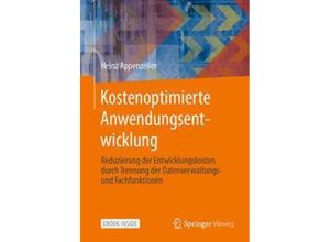 9783658336622 - Kostenoptimierte Anwendungsentwicklung m 1 Buch m 1 E-Book - Heinz Appenzeller Kartoniert (TB)