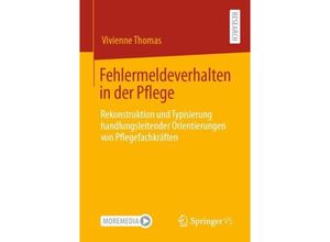 9783658336745 - Fehlermeldeverhalten in der Pflege - Vivienne Thomas Kartoniert (TB)