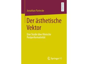 9783658338404 - Der ästhetische Vektor - Jonathan Partecke Kartoniert (TB)