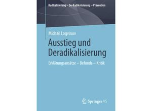 9783658339012 - Radikalisierung - De-Radikalisierung - Prävention   Ausstieg und Deradikalisierung - Michail Logvinov Kartoniert (TB)