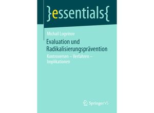 9783658341299 - Essentials   Evaluation und Radikalisierungsprävention - Michail Logvinov Kartoniert (TB)