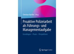 9783658342005 - Proaktive Polizeiarbeit als Führungs- und Managementaufgabe Kartoniert (TB)