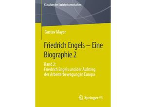 9783658342784 - Klassiker der Sozialwissenschaften   Friedrich Engels - Eine Biographie 2 - Gustav Mayer Kartoniert (TB)