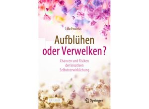 9783658344092 - Aufblühen oder Verwelken? - Lilo Endriss Kartoniert (TB)