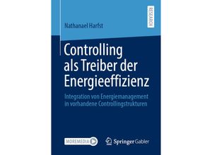 9783658345457 - Controlling als Treiber der Energieeffizienz - Nathanael Harfst Kartoniert (TB)