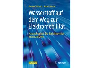 9783658347475 - Wasserstoff auf dem Weg zur Elektromobilität - Werner Tillmetz André Martin Kartoniert (TB)