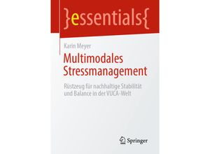 9783658348267 - Essentials   Multimodales Stressmanagement - Karin Meyer Kartoniert (TB)