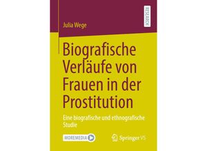 9783658348366 - Biografische Verläufe von Frauen in der Prostitution - Julia Wege Kartoniert (TB)