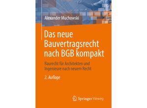 9783658348526 - Das neue Bauvertragsrecht nach BGB kompakt - Alexander Muchowski Kartoniert (TB)