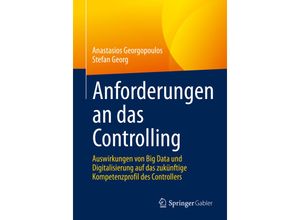 9783658349370 - Anforderungen an das Controlling - Anastasios Georgopoulos Stefan Georg Kartoniert (TB)