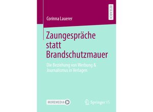 9783658349752 - Zaungespräche statt Brandschutzmauer - Corinna Lauerer Kartoniert (TB)