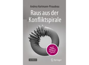 9783658350130 - Raus aus der Konfliktspirale - Andrea Hartmann-Piraudeau Kartoniert (TB)