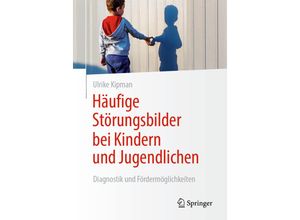 9783658350505 - Häufige Störungsbilder bei Kindern und Jugendlichen - Ulrike Kipman Kartoniert (TB)