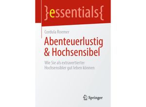 9783658350734 - Essentials   Abenteuerlustig & Hochsensibel - Cordula Roemer Kartoniert (TB)