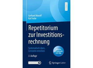 9783658351281 - Repetitorium zur Investitionsrechnung m 1 Buch m 1 E-Book - Gerhard Moroff Kai Focke Kartoniert (TB)