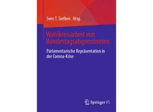 9783658351427 - Wahlkreisarbeit von Bundestagsabgeordneten Kartoniert (TB)