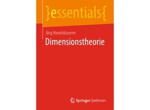 9783658352523 - Essentials   Dimensionstheorie - Jörg Neunhäuserer Kartoniert (TB)