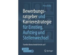 9783658353032 - Bewerbungsratgeber und Karrierestrategie für Einstieg Aufstieg und Stellenwechsel - Petra Oerke Kartoniert (TB)