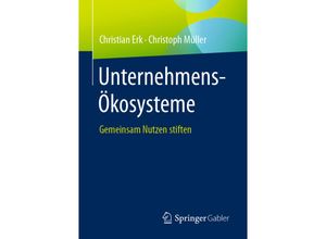 9783658353582 - Unternehmens-Ökosysteme - Christian Erk Christoph Müller Kartoniert (TB)