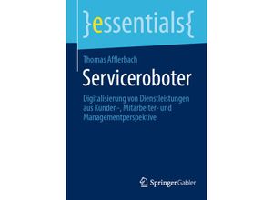 9783658356231 - Essentials   Serviceroboter - Thomas Afflerbach Kartoniert (TB)