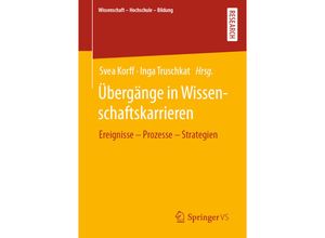 9783658357160 - Wissenschaft - Hochschule - Bildung   Übergänge in Wissenschaftskarrieren Kartoniert (TB)