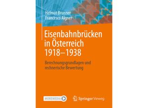 9783658359539 - Eisenbahnbrücken in Österreich 1918-1938 - Helmut Brunner Francesco Aigner Kartoniert (TB)