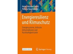 9783658359744 - Energieresilienz und Klimaschutz m 1 Buch m 1 E-Book - Heinz-Adalbert Krebs Patricia Hagenweiler Kartoniert (TB)