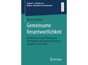 9783658360115 - Juridicum - Schriften zum Medien- Informations- und Datenrecht   Gemeinsame Verantwortlichkeit - Ruben Schneider Kartoniert (TB)