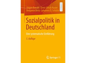 9783658360139 - Sozialpolitik in Deutschland - Jürgen Boeckh Ernst-Ulrich Huster Benjamin Benz Johannes D Schütte Kartoniert (TB)