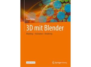 9783658362133 - 3D mit Blender m 1 Buch m 1 E-Book - Peter Bühler Kartoniert (TB)